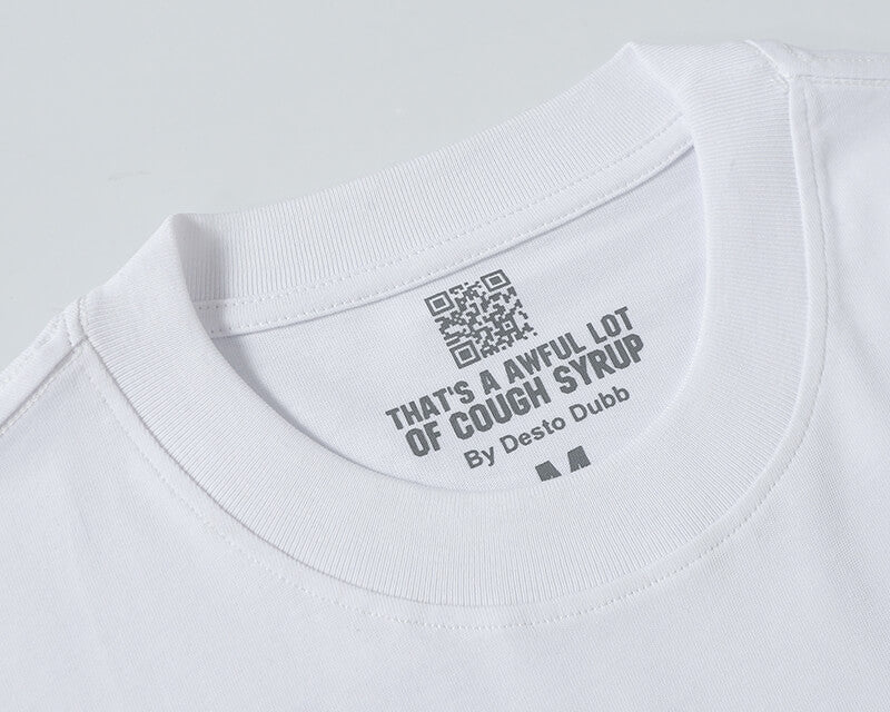 THATS A AWFUL LOT OF COUGH SYRUP Tee