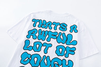 THATS A AWFUL LOT OF COUGH SYRUP Tee